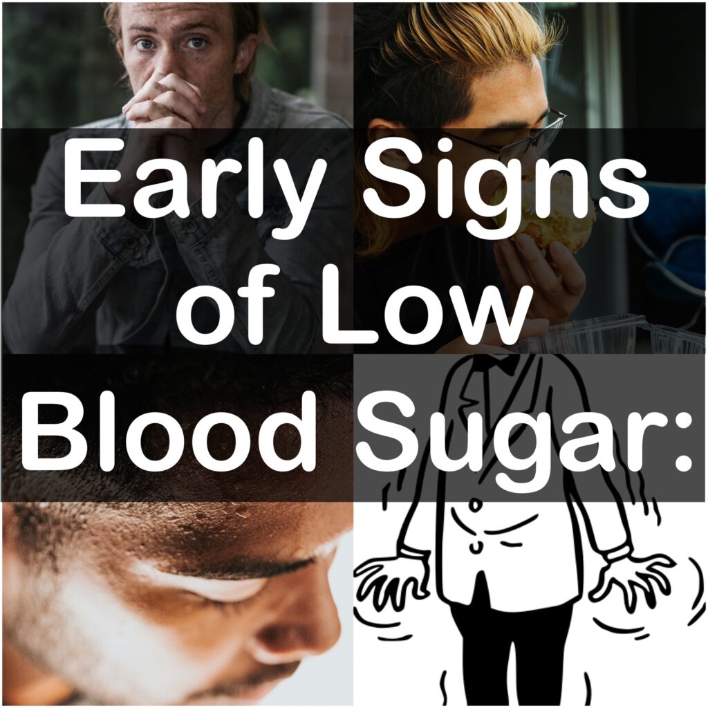 Early Signs of Low Blood Sugar