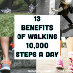 13 Benefits of Walking 10000 Steps a day
