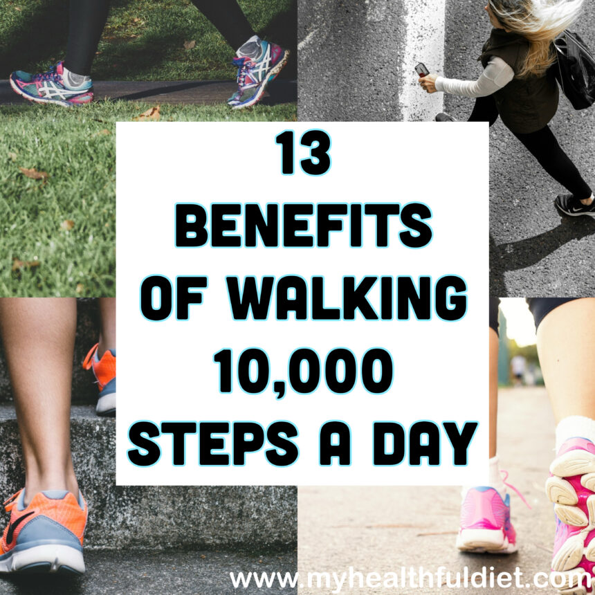 13 Benefits of Walking 10000 Steps a day