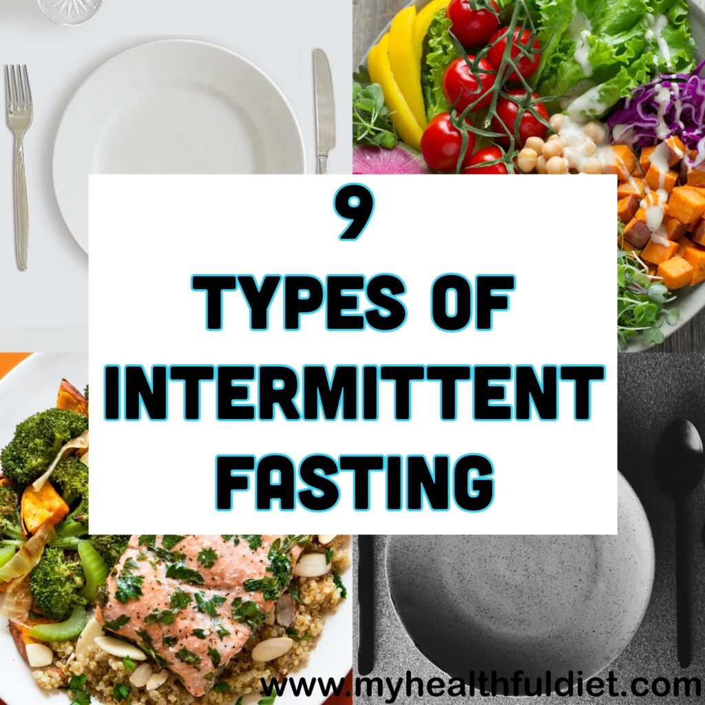 9 Types of Intermittent Fasting