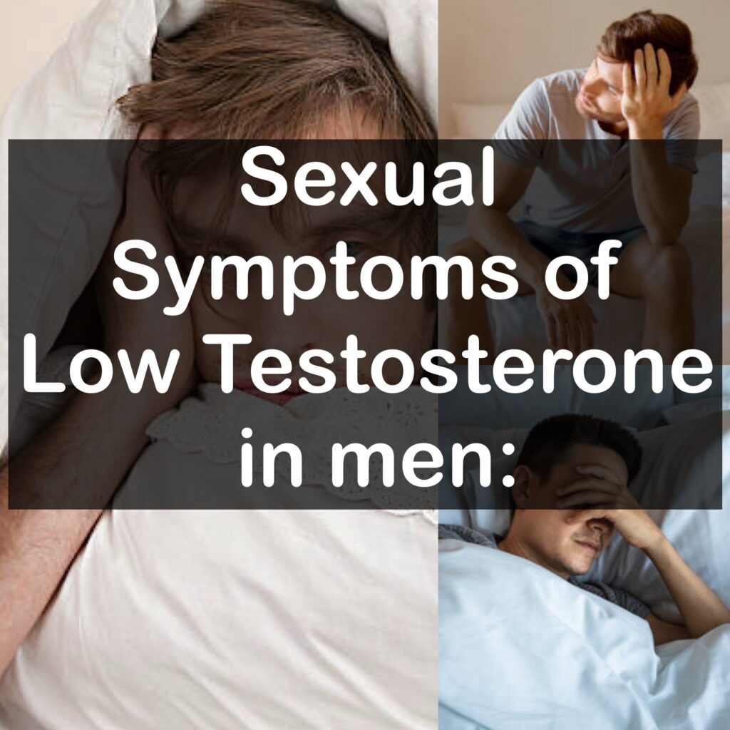 Sexual Symptoms of Low Testosterone in men