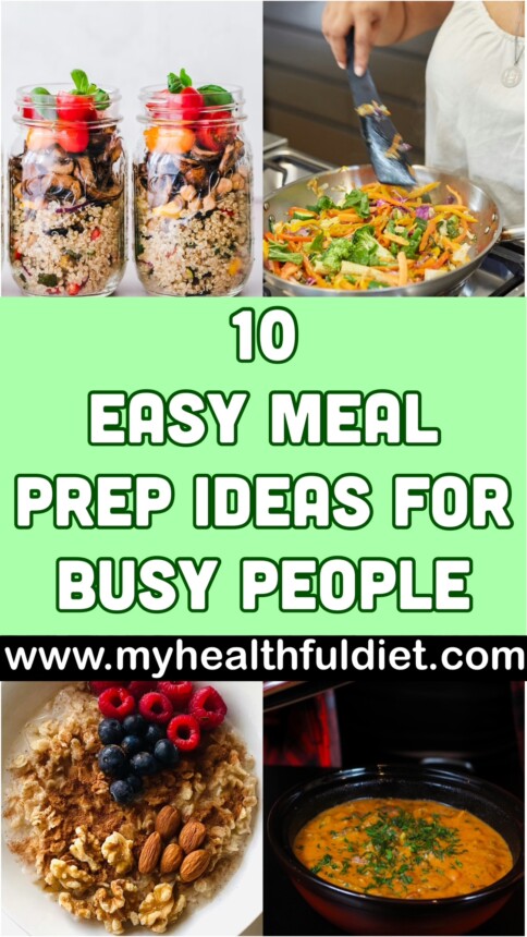 10 Easy Meal Prep Ideas For Busy People