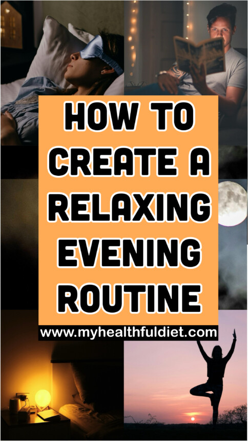 How to Create a Relaxing Evening Routine
