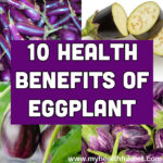 10 Benefits of Eggplant
