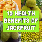 10 Benefits of Jackfruit