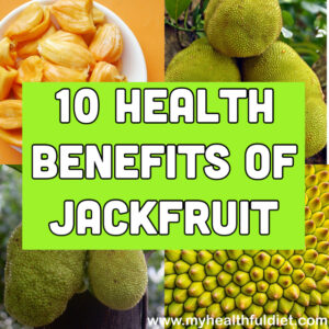 10 Benefits of Jackfruit
