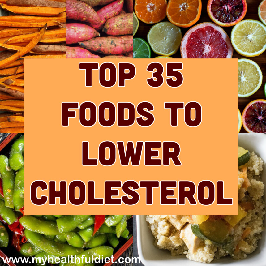 Top 35 Foods to Lower Cholesterol
