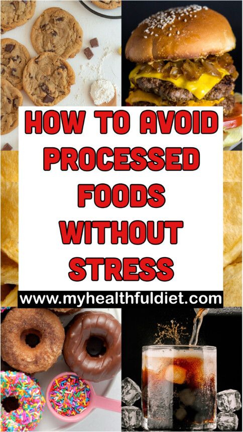 How to Avoid Processed Foods without Stress