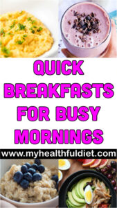 Quick Breakfasts for Busy Mornings