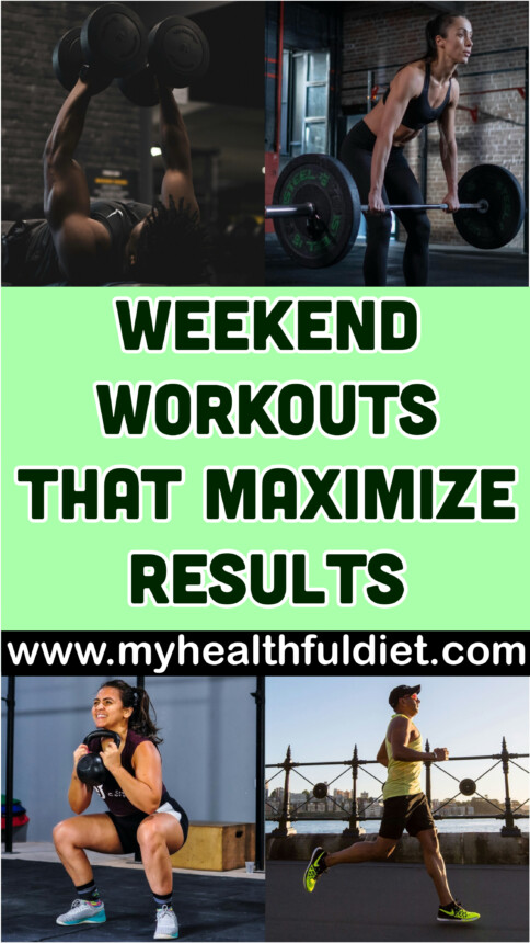 Weekend Workouts That Maximize Results