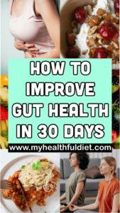 How to Improve Gut Health In 30 Days