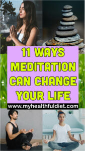 11 Ways Meditation Can Change Your Life