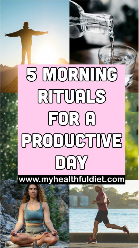5 Morning Rituals for a Productive Day