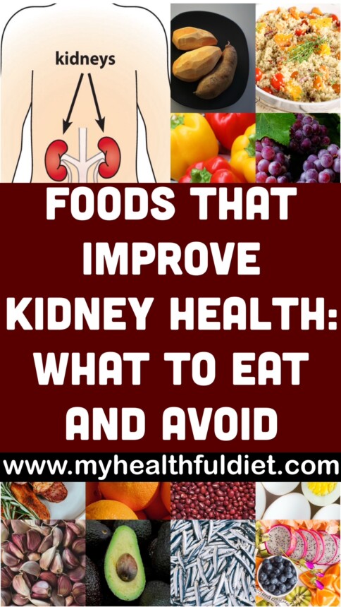 Foods to Improve Kidney Health: What to Eat and Avoid