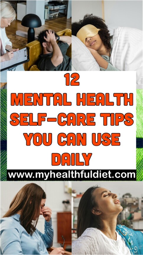 12 Mental Health Self-Care Tips You Can Use Daily