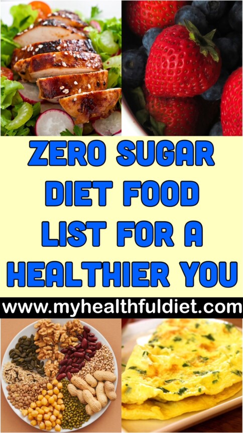 Zero Sugar Diet Food List for a Healthier You