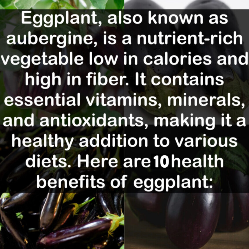 10 Benefits of Eggplant