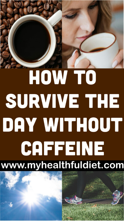 How to Survive the Day Without Caffeine