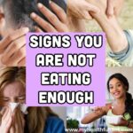 Signs you are not Eating Enough