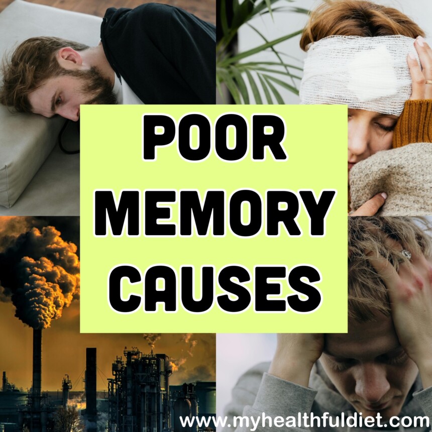 Poor Memory Causes