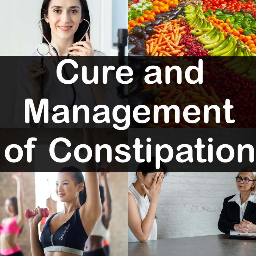Cure and Management of Constipation