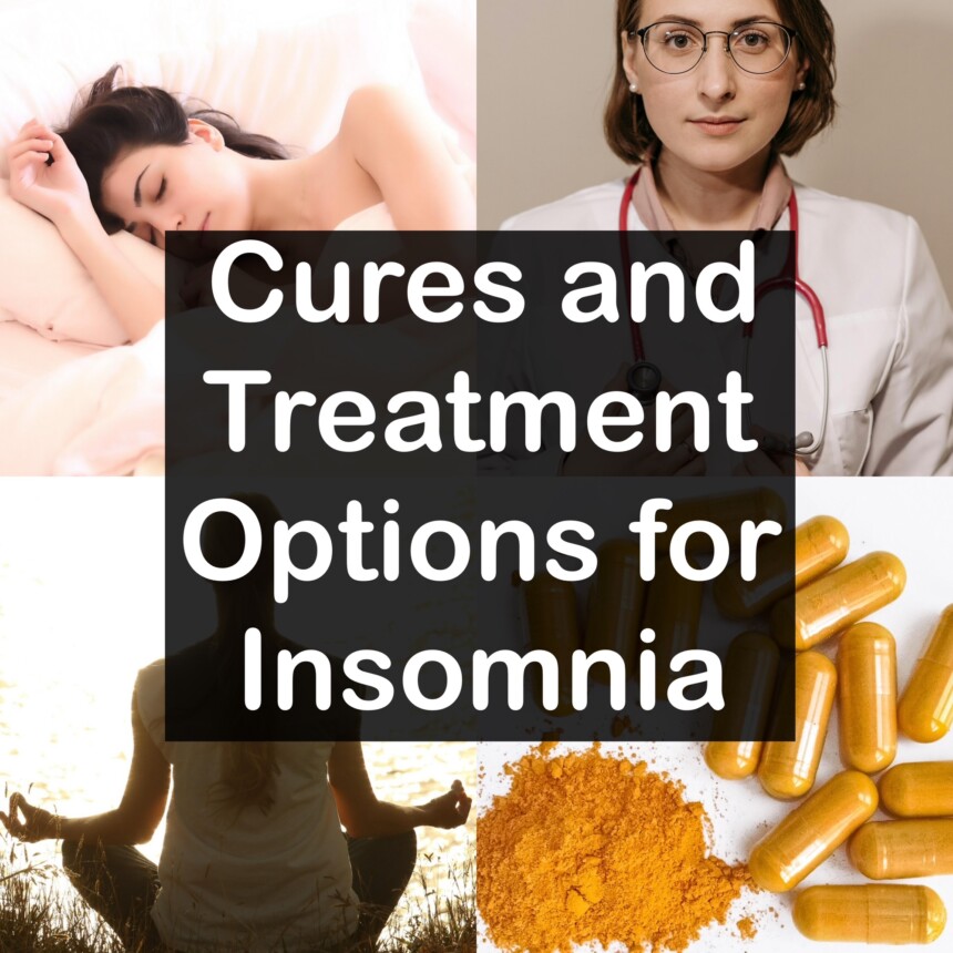 Cures and Treatment Options for Insomnia
