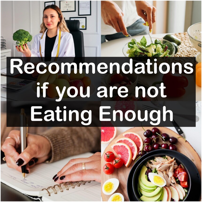 Recommendations if you are not Eating Enough