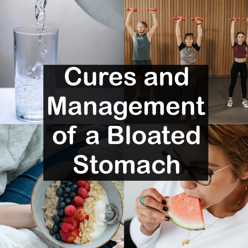 Cures and Management of a Bloated Stomach