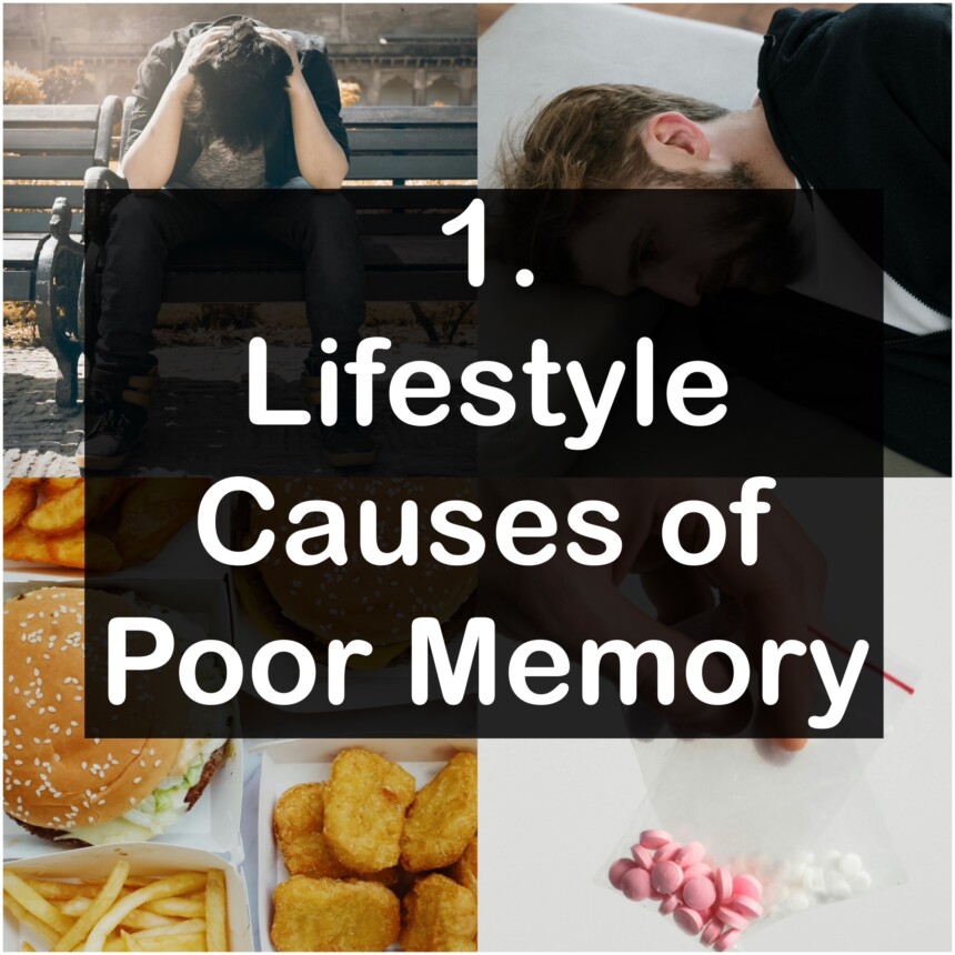 1. Lifestyle Causes of Poor Memory