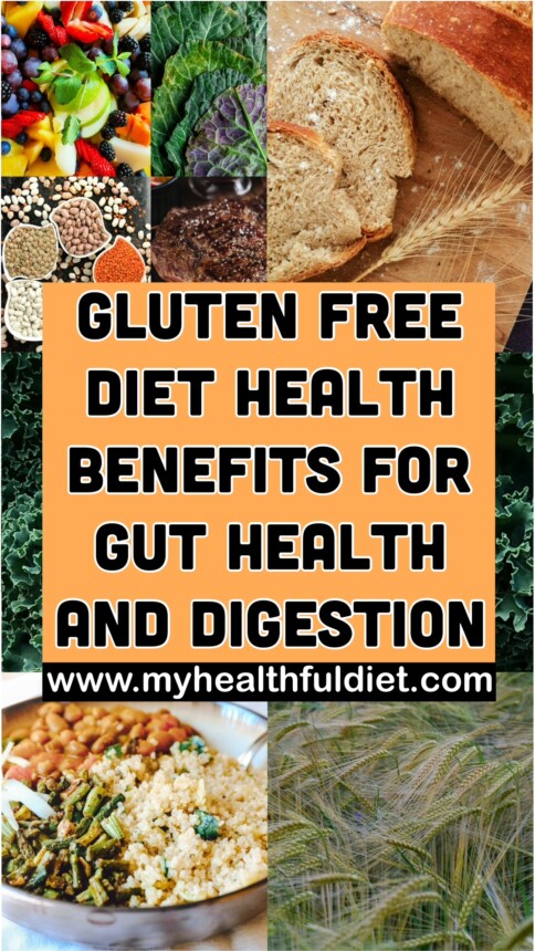 Health Benefits of a Gluten Free Diet for Gut Health and Digestion