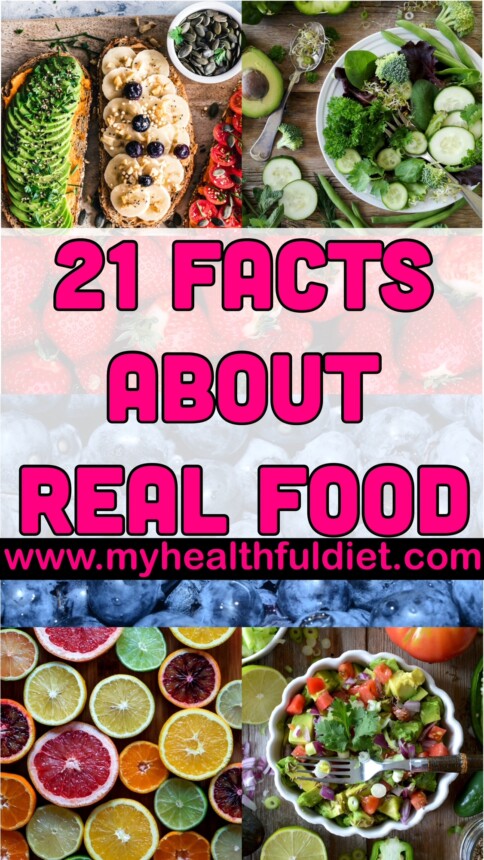 21 Facts about Real Food