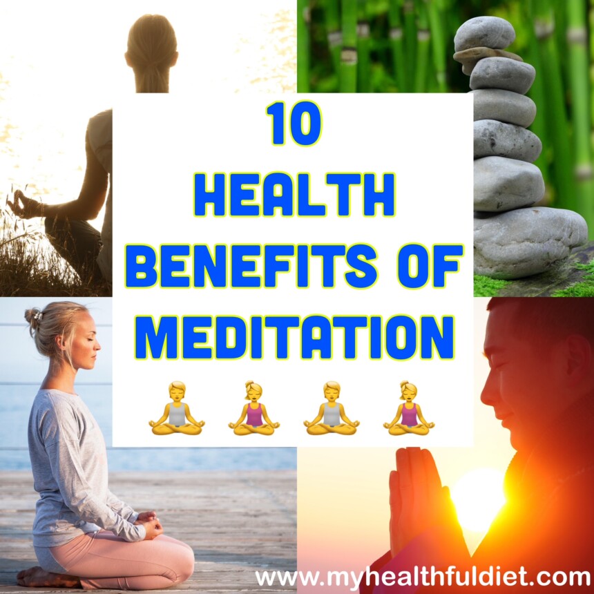 10 Health Benefits of Meditation