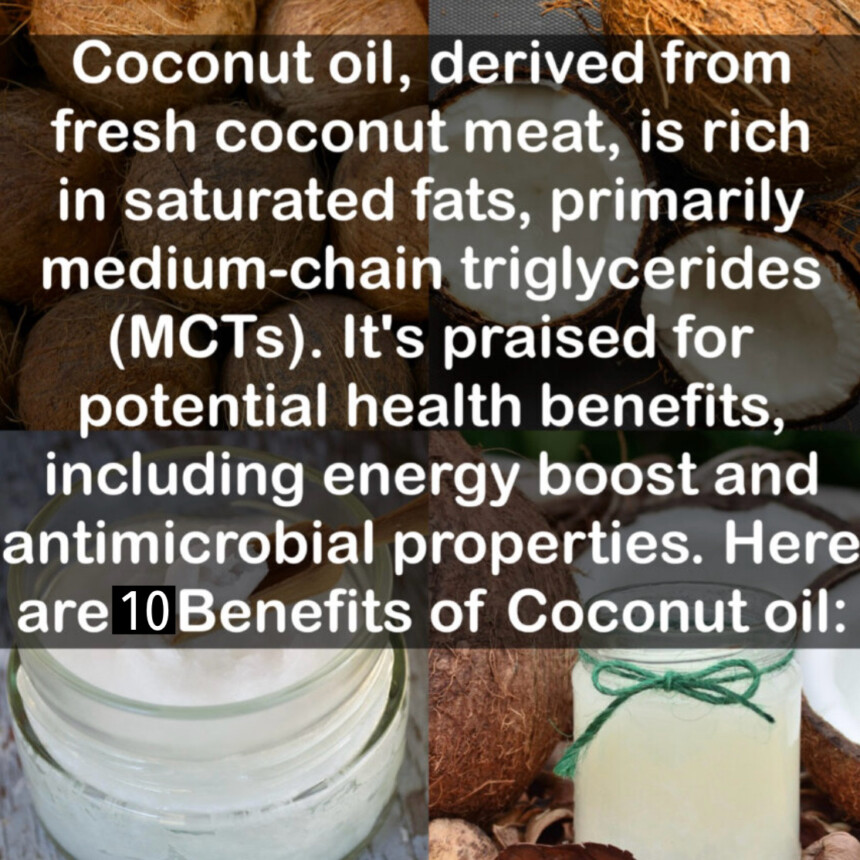 Coconut oil, derived from fresh coconut meat, is rich in saturated fats, primarily medium-chain triglycerides (MCTs). It's praised for potential health benefits, including energy boost and antimicrobial properties. Here are 10 Benefits of Coconut oil: